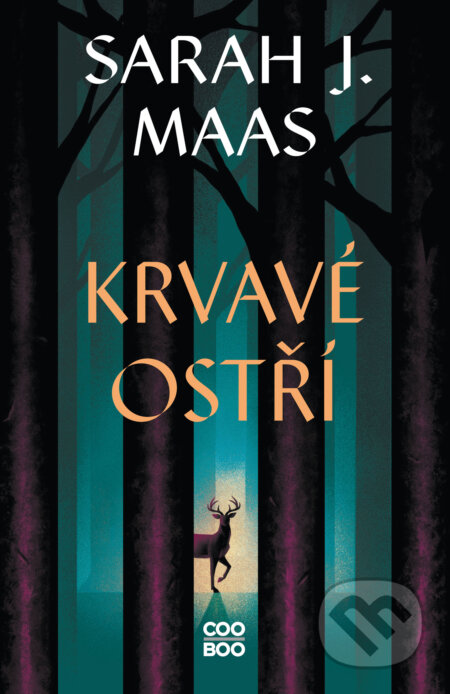 E-kniha: Krvavé ostří (Sarah J. Maas). CooBoo CZ, 2025 E-kniha: Krvavé ostří (Sarah J. Maas). CooBoo CZ, 2025