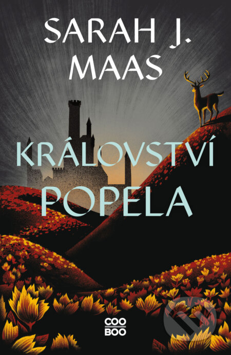 E-kniha: Království popela (Sarah J. Maas). CooBoo CZ, 2025 E-kniha: Království popela (Sarah J. Maas). CooBoo CZ, 2025