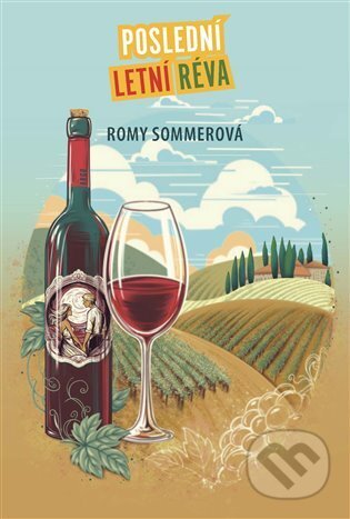 E-kniha: Poslední letní réva (Romy Sommer). Argo, 2025 E-kniha: Poslední letní réva (Romy Sommer). Argo, 2025
