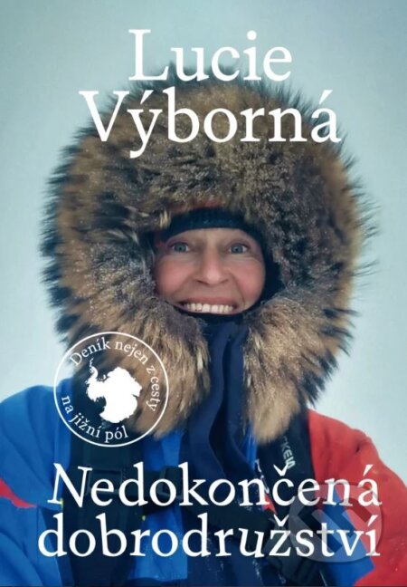 Kniha: Nedokončená dobrodružství (Lucie Výborná). Labyrint, 2025 Kniha: Nedokončená dobrodružství (Lucie Výborná). Labyrint, 2025