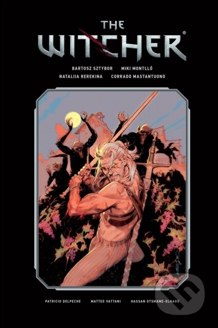 Kniha: The Witcher Library Edition Volume 3 (Bartosz Sztybor, Nataliia Rerekina a Miki Montllo). Dark Horse, 2025 Kniha: The Witcher Library Edition Volume 3 (Bartosz Sztybor, Nataliia Rerekina a Miki Montllo). Dark Horse, 2025