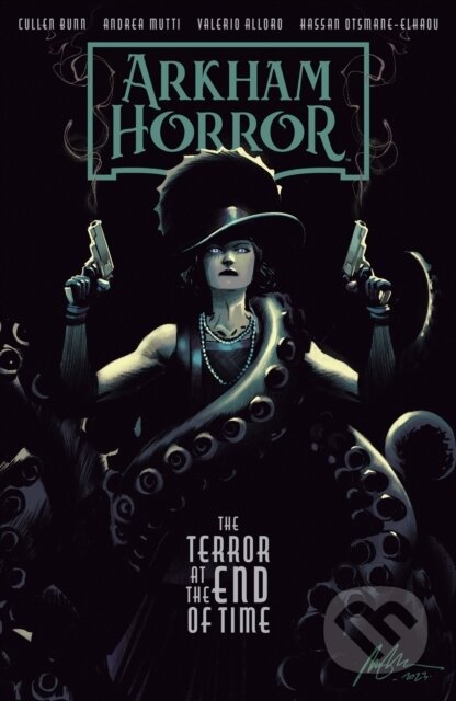 Kniha: Arkham Horror: The Terror at the End of Time (Cullen Bunn). Dark Horse, 2025 Kniha: Arkham Horror: The Terror at the End of Time (Cullen Bunn). Dark Horse, 2025
