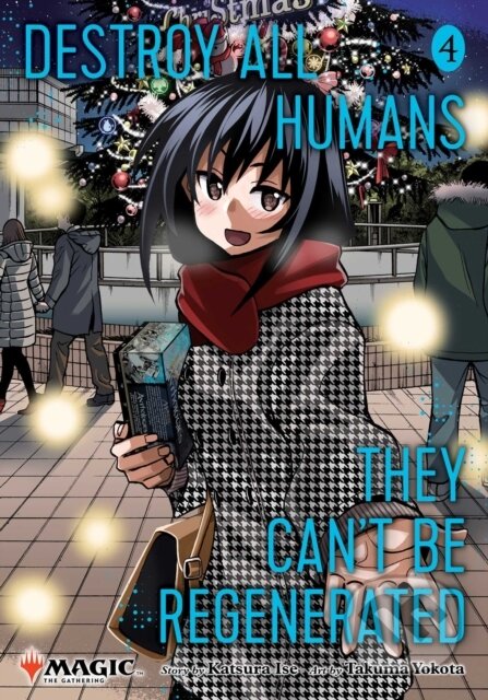 Kniha: Destroy All Humans. They Can't Be Regenerated. A Magic: The Gathering Manga, Vol. 4 (Katsura Ise). Viz Media, 2025 Kniha: Destroy All Humans. They Can't Be Regenerated. A Magic: The Gathering Manga, Vol. 4 (Katsura Ise). Viz Media, 2025
