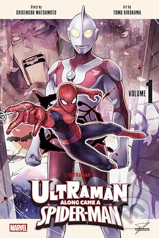 Kniha: Ultraman: Along Came a Spider-Man, Vol. 1 (Shigenobu Matsumoto). Viz Media, 2025 Kniha: Ultraman: Along Came a Spider-Man, Vol. 1 (Shigenobu Matsumoto). Viz Media, 2025