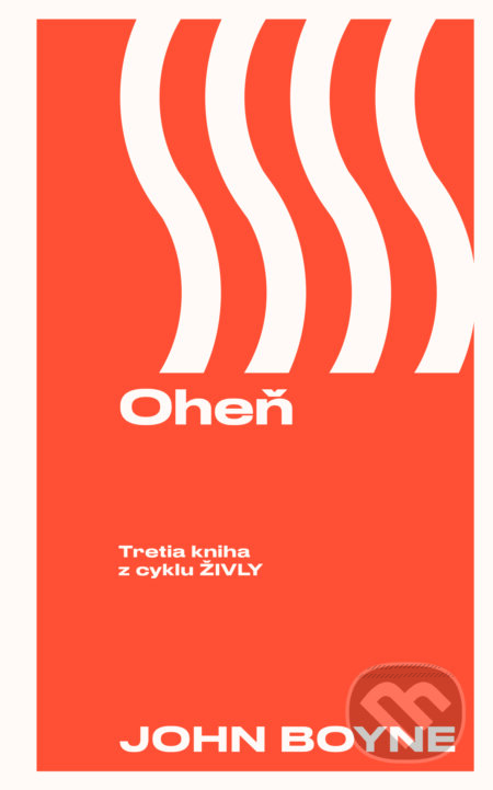 E-kniha: Oheň (John Boyne). Slovart, 2025 E-kniha: Oheň (John Boyne). Slovart, 2025
