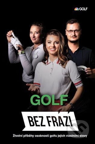 Kniha: Bez frází - Golf (Jakub Hlaváč). BF Media, 2025 Kniha: Bez frází - Golf (Jakub Hlaváč). BF Media, 2025