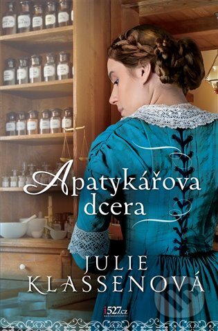 Kniha: Apatykářova dcera (Julie Klassen). i527.cz, 2025 Kniha: Apatykářova dcera (Julie Klassen). i527.cz, 2025