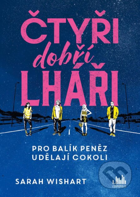 E-kniha: Čtyři dobří lháři (Sarah Wishart). Grada, 2025 E-kniha: Čtyři dobří lháři (Sarah Wishart). Grada, 2025
