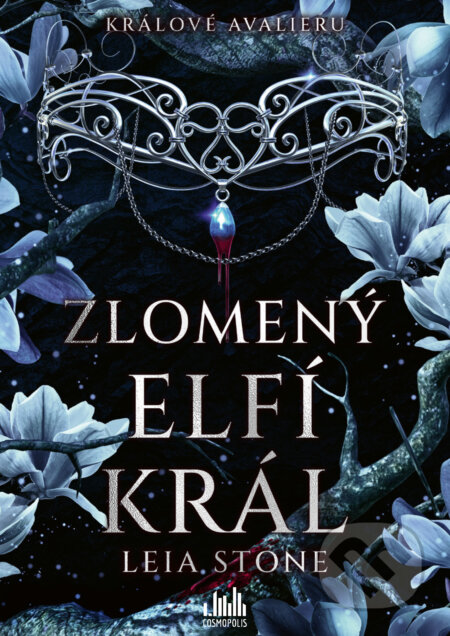 E-kniha: Králové Avalieru - Zlomený elfí král (Leia Stone). Grada, 2025 E-kniha: Králové Avalieru - Zlomený elfí král (Leia Stone). Grada, 2025