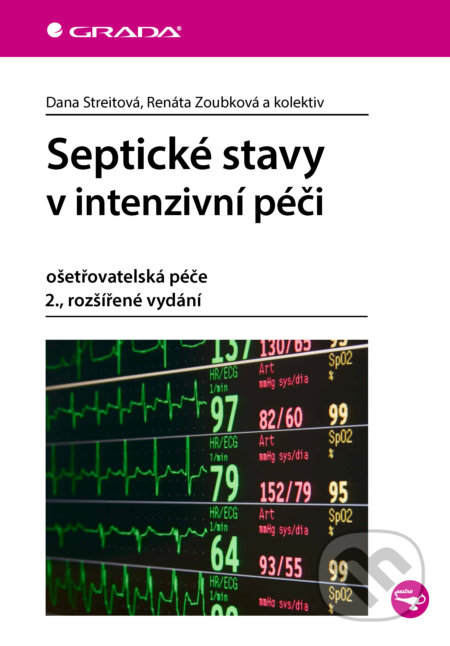 E-kniha: Septické stavy v intenzivní péči (Dana Streitová, Zoubková Renáta a kolektív). Grada, 2025 E-kniha: Septické stavy v intenzivní péči (Dana Streitová, Zoubková Renáta a kolektív). Grada, 2025