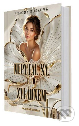 Kniha: Nepýtal sa, či to zvládnem (Simona Rošková). MERIDIANO-press, 2025 Kniha: Nepýtal sa, či to zvládnem (Simona Rošková). MERIDIANO-press, 2025