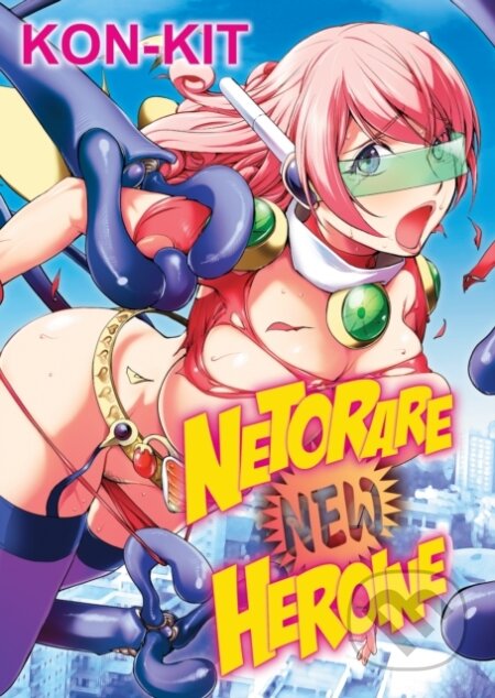 Kniha: Netorare New Heroine (Kon-Kit). FAKKU, 2021 Kniha: Netorare New Heroine (Kon-Kit). FAKKU, 2021