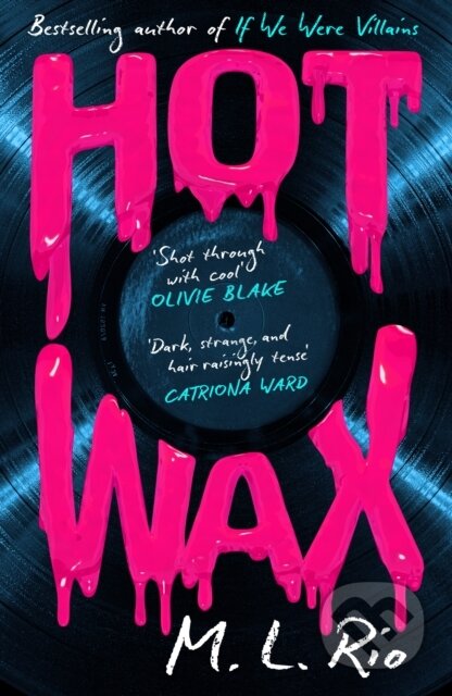 Kniha: HOT WAX (M.L. Rio). Wildfire, 2025 Kniha: HOT WAX (M.L. Rio). Wildfire, 2025