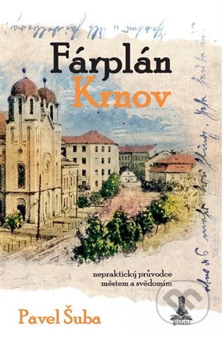 Kniha: Fárplán Krnov (Pavel Šuba). , 2025 Kniha: Fárplán Krnov (Pavel Šuba). , 2025