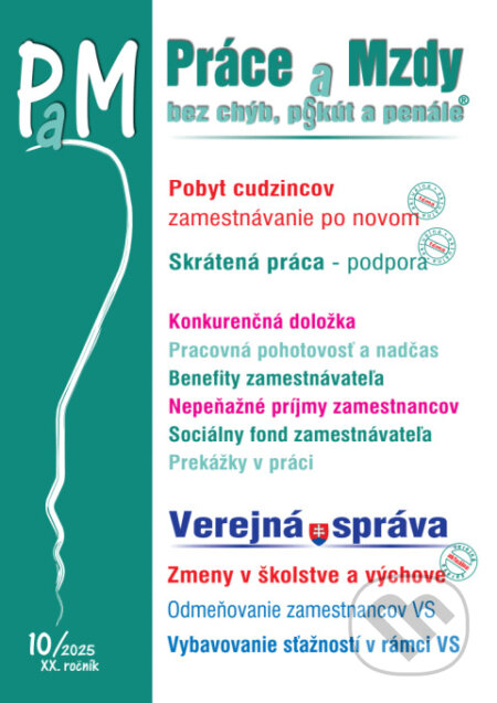 Kniha: PAM 10/2025 – Zamestnávanie cudzincov, Skrátená práca (Autorský kolektív). Poradca s.r.o., 2025 Kniha: PAM 10/2025 – Zamestnávanie cudzincov, Skrátená práca (Autorský kolektív). Poradca s.r.o., 2025