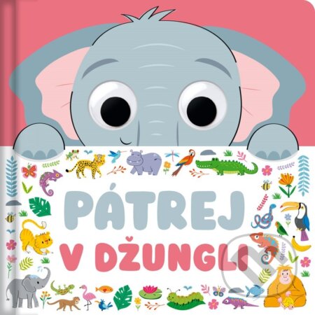 Kniha: Pátrej v džungli (Claire Mowat). Rebo, 2025 Kniha: Pátrej v džungli (Claire Mowat). Rebo, 2025