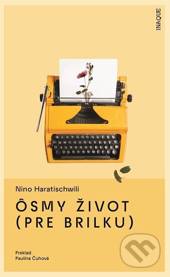 Kniha: Ôsmy život (pre Brilku) (Nino Haratischwili), 2025 Kniha: Ôsmy život (pre Brilku) (Nino Haratischwili), 2025