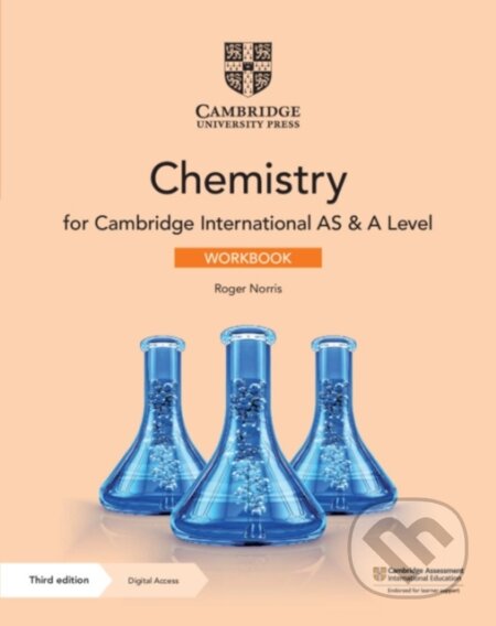 Kniha: CHEMISTRY AS AND A LEVEL WB +DIGI 3/E (Mike Wooster a Roger Norris). , 2020 Kniha: CHEMISTRY AS AND A LEVEL WB +DIGI 3/E (Mike Wooster a Roger Norris). , 2020
