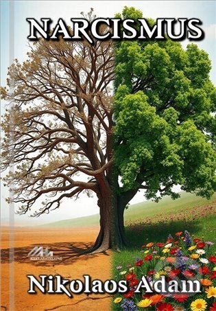 Kniha: Narcismus (Nicolaos Adam). MaHa, 2025 Kniha: Narcismus (Nicolaos Adam). MaHa, 2025