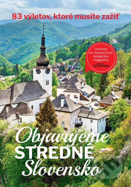 E-kniha: Objavujeme stredné Slovensko (MAFRA Slovakia). MAFRA Slovakia, 2025 E-kniha: Objavujeme stredné Slovensko (MAFRA Slovakia). MAFRA Slovakia, 2025