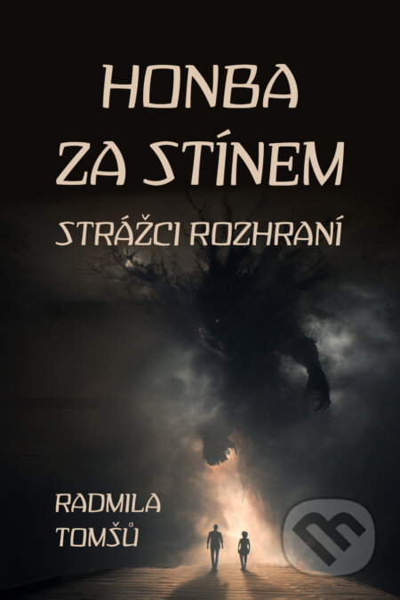 E-kniha: Honba za stínem (Radmila Tomšů). E-knihy jedou, 2025 E-kniha: Honba za stínem (Radmila Tomšů). E-knihy jedou, 2025