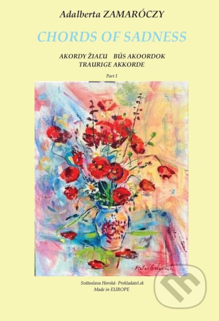 Kniha: Chords of sadness (Adalberta Zamaróczy). Svätoslava Horská-prekladatel.sk, 2025 Kniha: Chords of sadness (Adalberta Zamaróczy). Svätoslava Horská-prekladatel.sk, 2025
