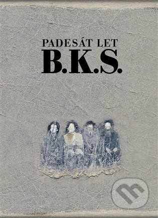 Kniha: Padesát let B. K. S. (B. K. S.). Arbor vitae, 2025 Kniha: Padesát let B. K. S. (B. K. S.). Arbor vitae, 2025