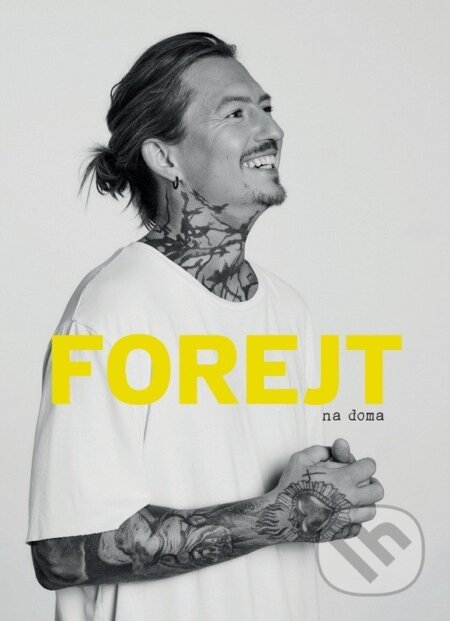 Kniha: Forejt na doma (Přemek Forejt). Došel karamel, 2025 Kniha: Forejt na doma (Přemek Forejt). Došel karamel, 2025