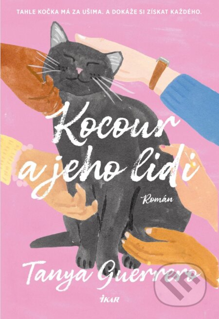 Kniha: Kocour a jeho lidi (Tanya Guerrero). Ikar CZ, 2026 Kniha: Kocour a jeho lidi (Tanya Guerrero). Ikar CZ, 2026