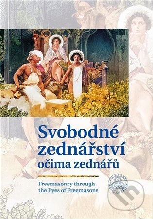 Kniha: Svobodné zednářství očima zednářů (autorů kolektiv). Machart, 2025 Kniha: Svobodné zednářství očima zednářů (autorů kolektiv). Machart, 2025