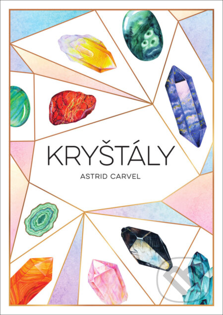 Kniha: Kryštály (Astrid Carvel). Klub čitateľov, 2026 Kniha: Kryštály (Astrid Carvel). Klub čitateľov, 2026