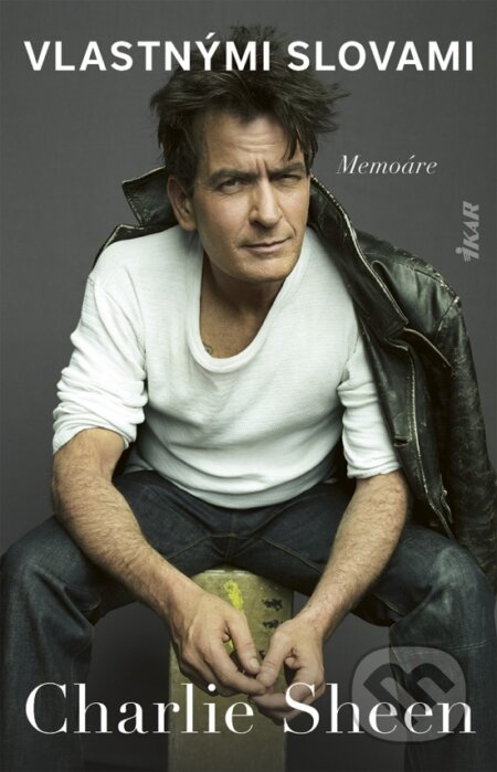 Kniha: Charlie Sheen: Vlastnými slovami (Charlie Sheen). Ikar, 2026 Kniha: Charlie Sheen: Vlastnými slovami (Charlie Sheen). Ikar, 2026