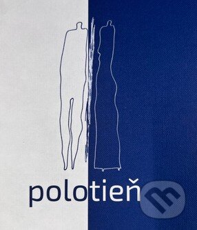 Kniha: Polotieň (Miloš Karásek). Asociácia Corpus, 2025 Kniha: Polotieň (Miloš Karásek). Asociácia Corpus, 2025