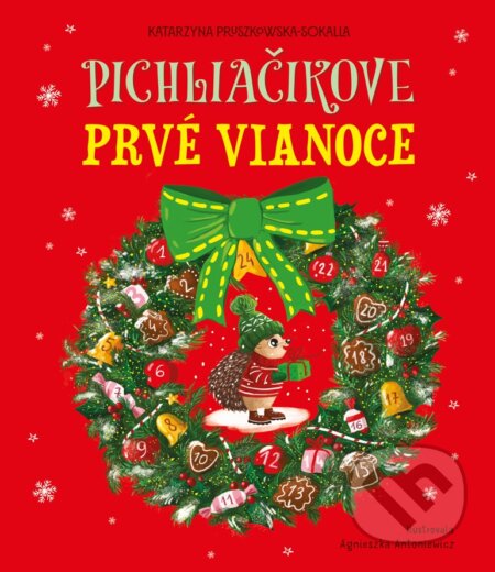 Kniha: Pichliačikove prvé Vianoce (Katarzyna Pruszkowska-Sokalla). Fortuna Libri, 2025 Kniha: Pichliačikove prvé Vianoce (Katarzyna Pruszkowska-Sokalla). Fortuna Libri, 2025