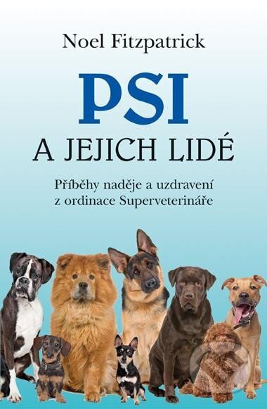 Kniha: Psi a jejich lidé (Noel Fitzpatrick). Plot, 2025 Kniha: Psi a jejich lidé (Noel Fitzpatrick). Plot, 2025