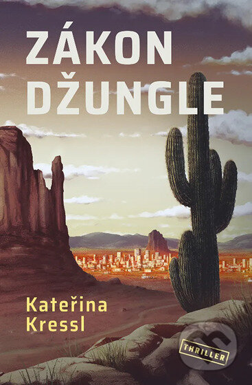 E-kniha: Zákon džungle (Kateřina Kressl). Vendeta, 2025 E-kniha: Zákon džungle (Kateřina Kressl). Vendeta, 2025
