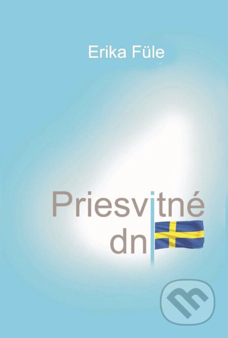 Kniha: Priesvitné dni (Erika Füle). Erika Füle, 2025 Kniha: Priesvitné dni (Erika Füle). Erika Füle, 2025