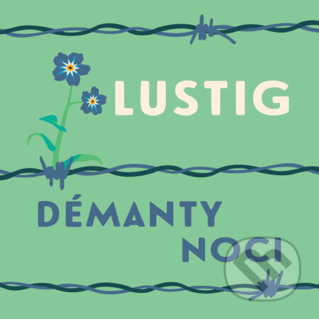 Audiokniha: Démanty noci (Arnošt Lustig). Tympanum, 2025 Audiokniha: Démanty noci (Arnošt Lustig). Tympanum, 2025