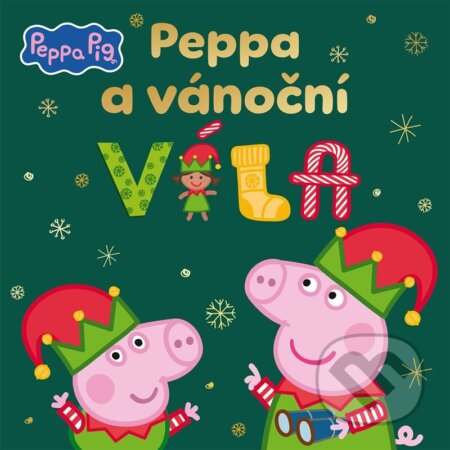 Kniha: Peppa Pig: Peppa a vánoční víla (Alicanto). Alicanto, 2025 Kniha: Peppa Pig: Peppa a vánoční víla (Alicanto). Alicanto, 2025