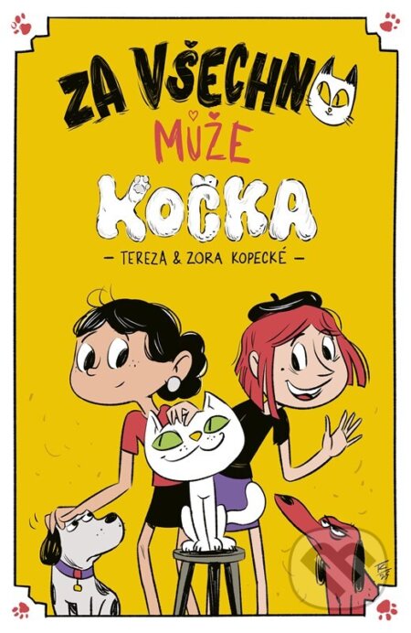 Kniha: Za všechno může kočka (Tereza Kopecká a Zora Kopecká). CPRESS, 2025 Kniha: Za všechno může kočka (Tereza Kopecká a Zora Kopecká). CPRESS, 2025