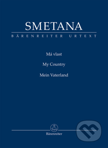 Kniha: Má vlast (Bedřich Smetana). Bärenreiter Praha, 2025 Kniha: Má vlast (Bedřich Smetana). Bärenreiter Praha, 2025