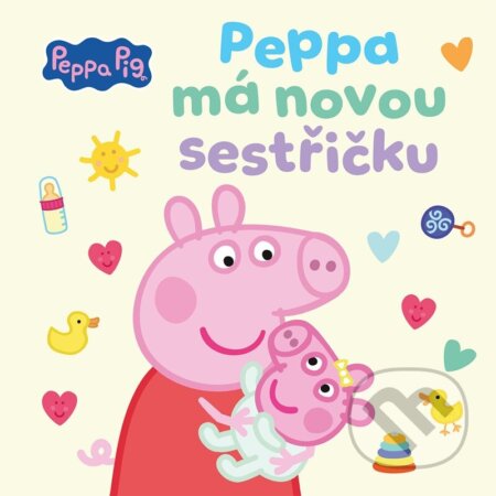 Kniha: Peppa Pig: Peppa má novou sestřičku (Alicanto). Alicanto, 2025 Kniha: Peppa Pig: Peppa má novou sestřičku (Alicanto). Alicanto, 2025