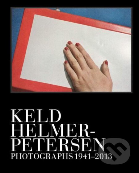 Kniha: Keld Helmer-Petersen: Photographs 1941–1995 (Gerry Badger a Finn Thrane). , 2020 Kniha: Keld Helmer-Petersen: Photographs 1941–1995 (Gerry Badger a Finn Thrane). , 2020