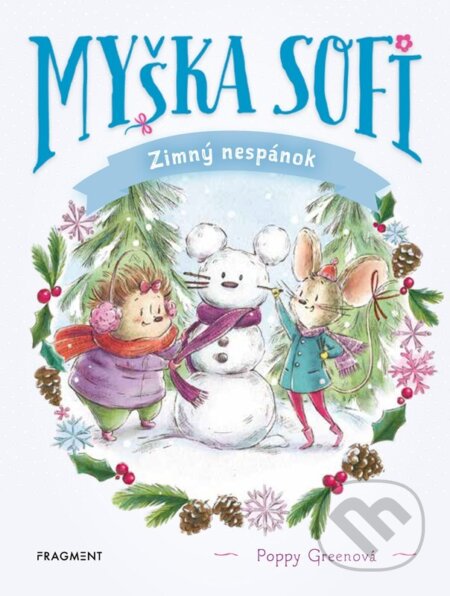 Kniha: Myška Sofi 8: Zimný nespánok (Poppy Green). Fragment, 2025 Kniha: Myška Sofi 8: Zimný nespánok (Poppy Green). Fragment, 2025