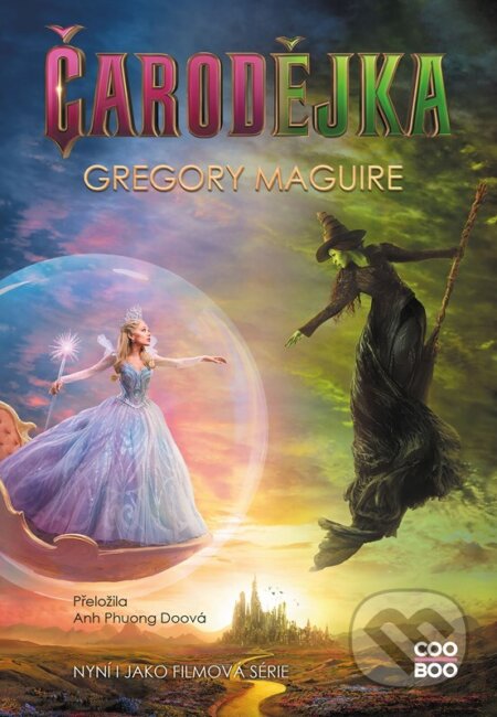 Kniha: Čarodějka (Gregory Maguire). CooBoo CZ, 2025 Kniha: Čarodějka (Gregory Maguire). CooBoo CZ, 2025