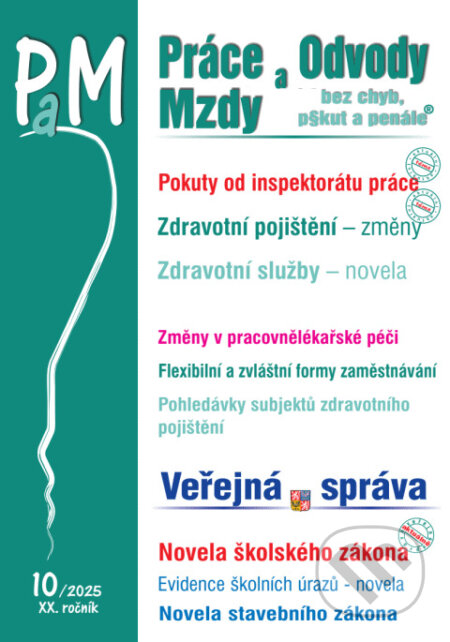 Kniha: PaM 10/2025 Jak se ochránit před pokutami od inspektorátu práce (Poradce s.r.o.). Poradce s.r.o., 2025 Kniha: PaM 10/2025 Jak se ochránit před pokutami od inspektorátu práce (Poradce s.r.o.). Poradce s.r.o., 2025