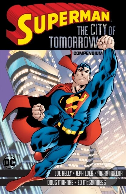 Kniha: Superman: City of Tomorrow Compendium (German Garcia a Joe Kelly). DC Comics, 2025 Kniha: Superman: City of Tomorrow Compendium (German Garcia a Joe Kelly). DC Comics, 2025