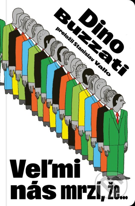 Kniha: Veľmi nás mrzí, že... (Dino Buzzati). Literárna bašta, 2025 Kniha: Veľmi nás mrzí, že... (Dino Buzzati). Literárna bašta, 2025