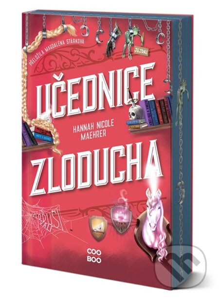 Kniha: Učednice Zloducha (Hannah Nicole Maehrer). CooBoo CZ, 2025 Kniha: Učednice Zloducha (Hannah Nicole Maehrer). CooBoo CZ, 2025