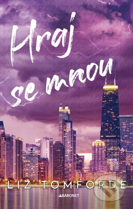 Kniha: Hraj se mnou (Liz Tomforde). Baronet, 2025 Kniha: Hraj se mnou (Liz Tomforde). Baronet, 2025